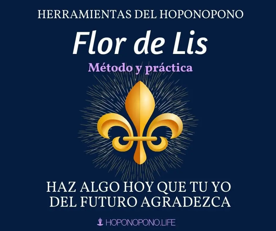 ¿Cómo usar Flor de Lis en Hoponopono? 