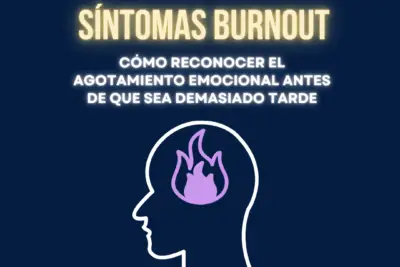 Síntomas burnout: cómo reconocer el agotamiento emocional antes de que sea demasiado tarde