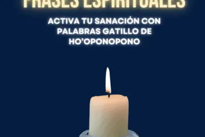 Frases espirituales: activa tu sanación con palabras gatillo de Ho’oponopono